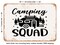 DECORATIVE METAL SIGN - Camping Squad - 5 - Vintage Rusty Look